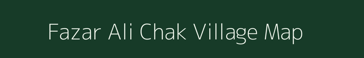 Fazar Ali Chak village map in Bihar