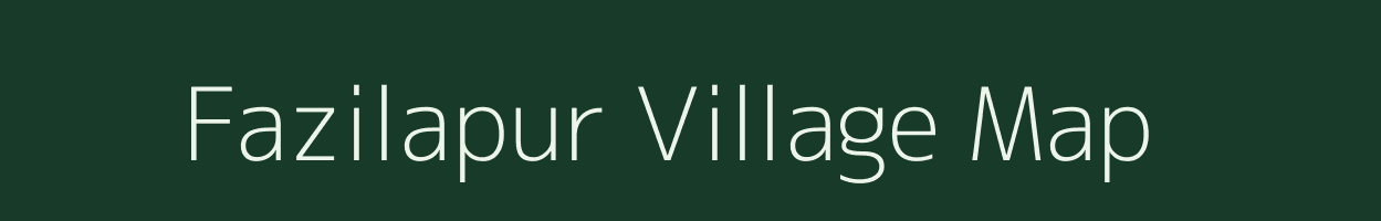 Fazilapur village map in Uttar Pradesh