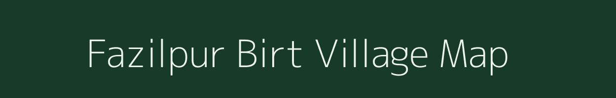 Fazilpur Birt village map in Bihar