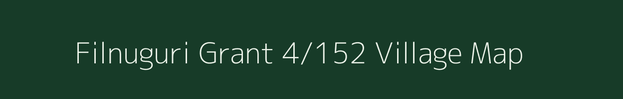 Filnuguri Grant 4/152 village map in Assam