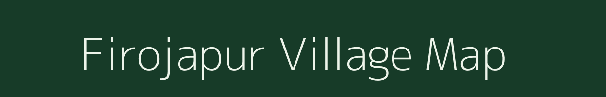 Firojapur village map in Uttar Pradesh