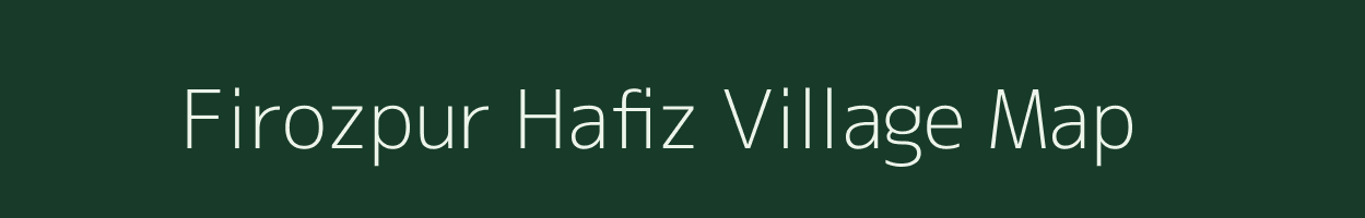 Firozpur Hafiz village map in Uttar Pradesh