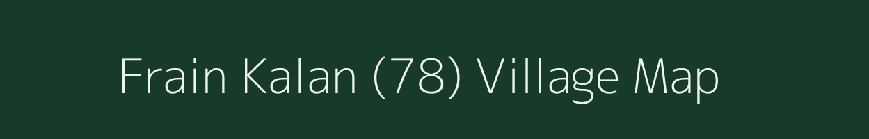 Frain Kalan (78) village map in Haryana