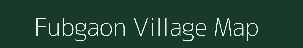 Fubgaon village map in Maharashtra