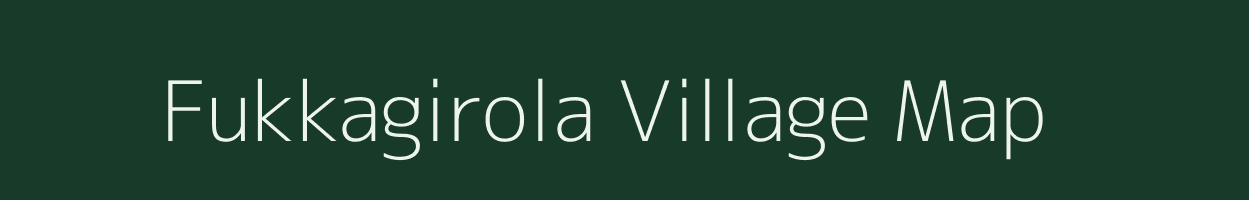 Fukkagirola village map in Chhattisgarh