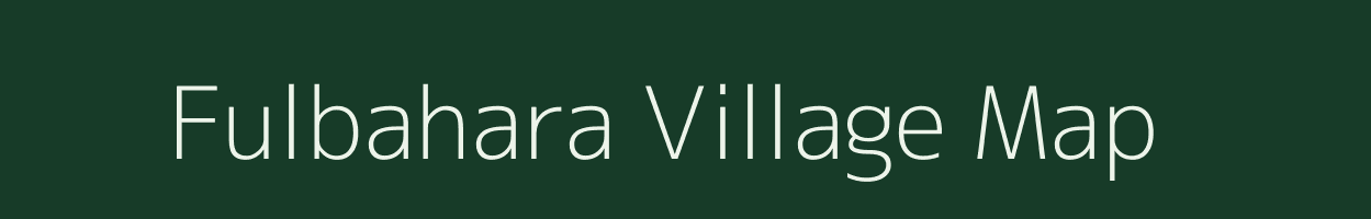 Fulbahara village map in Chhattisgarh