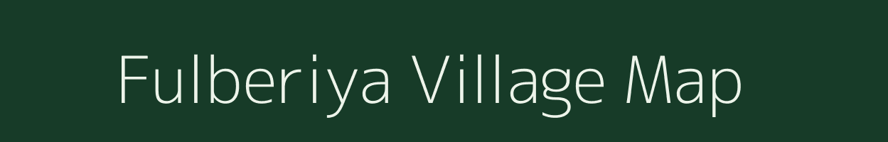 Fulberiya village map in Madhya Pradesh