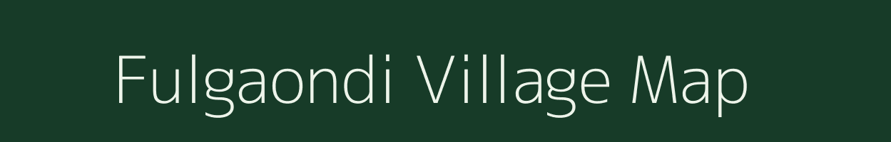 Fulgaondi village map in Madhya Pradesh