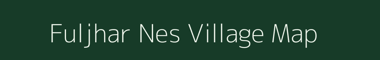 Fuljhar Nes village map in Gujarat