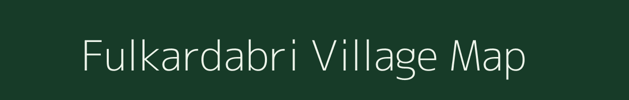 Fulkardabri village map in West Bengal