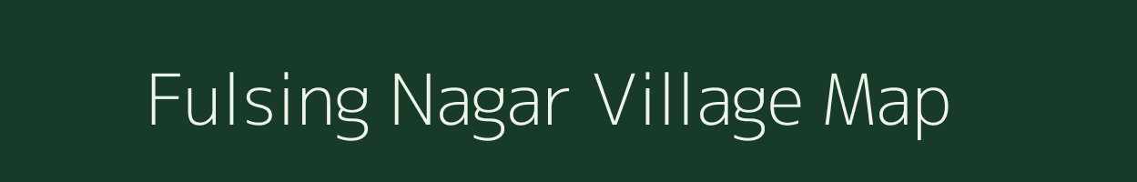 Fulsing Nagar village map in Maharashtra