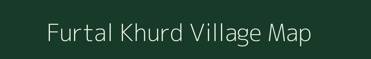 Furtal Khurd village map in Madhya Pradesh