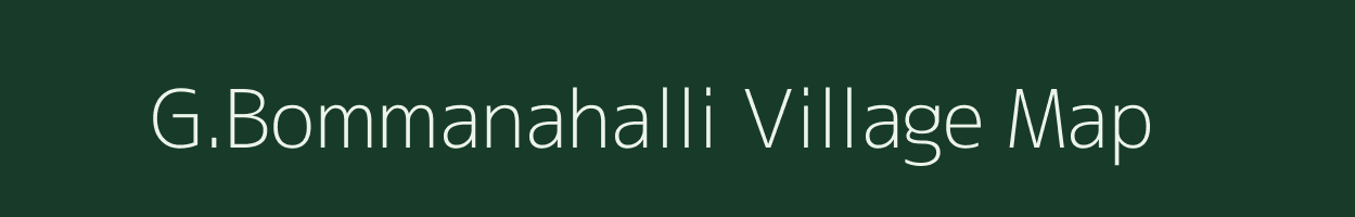 G.Bommanahalli village map in Karnataka