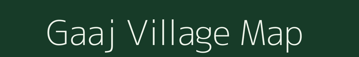 Gaaj village map in Uttarakhand