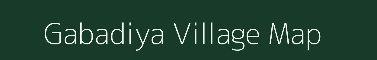 Gabadiya village map in Gujarat