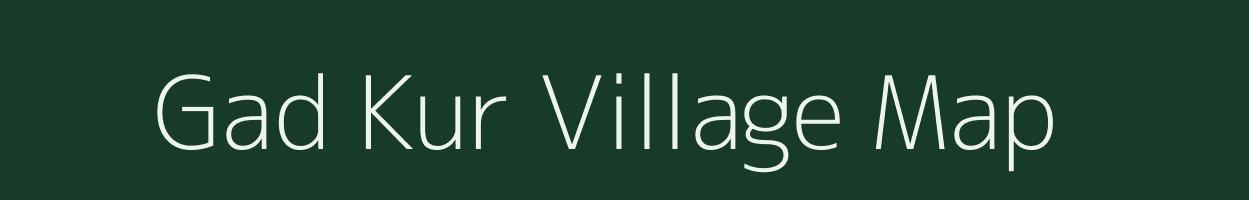 Gad Kur village map in Madhya Pradesh