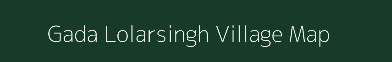 Gada Lolarsingh village map in Madhya Pradesh