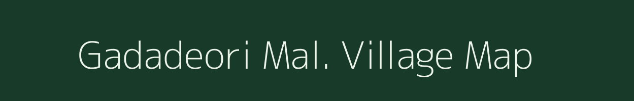 Gadadeori Mal. village map in Madhya Pradesh