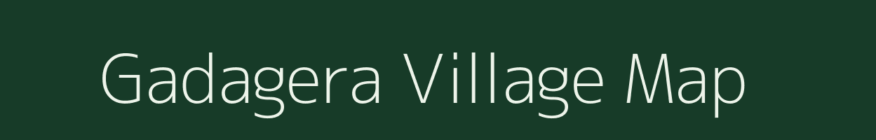 Gadagera village map in Karnataka
