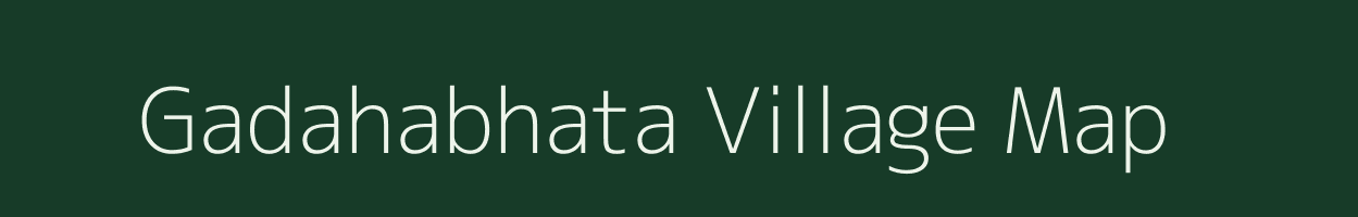 Gadahabhata village map in Chhattisgarh