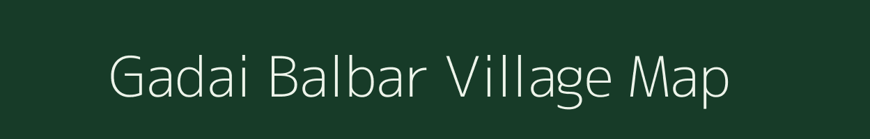 Gadai Balbar village map in West Bengal