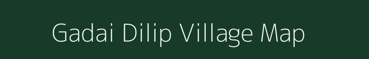 Gadai Dilip village map in Uttar Pradesh