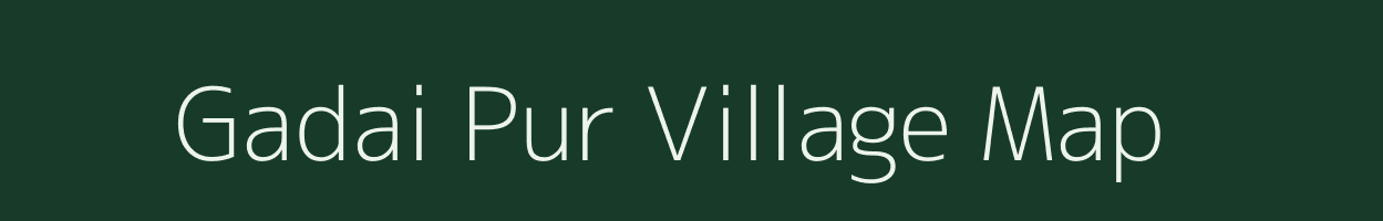 Gadai Pur village map in Uttar Pradesh