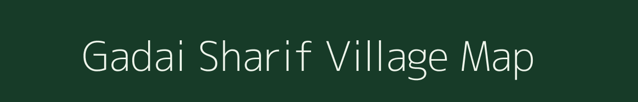 Gadai Sharif village map in Uttar Pradesh