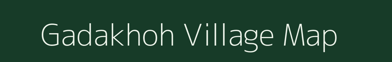 Gadakhoh village map in Madhya Pradesh