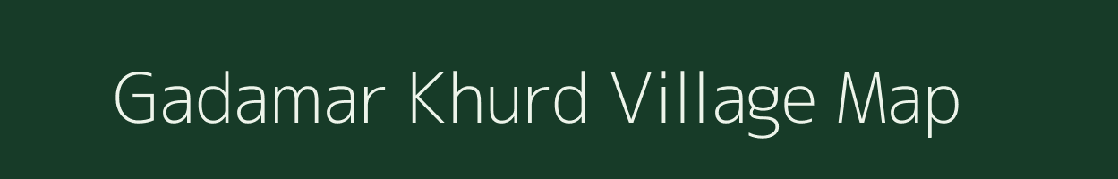 Gadamar Khurd village map in Uttar Pradesh