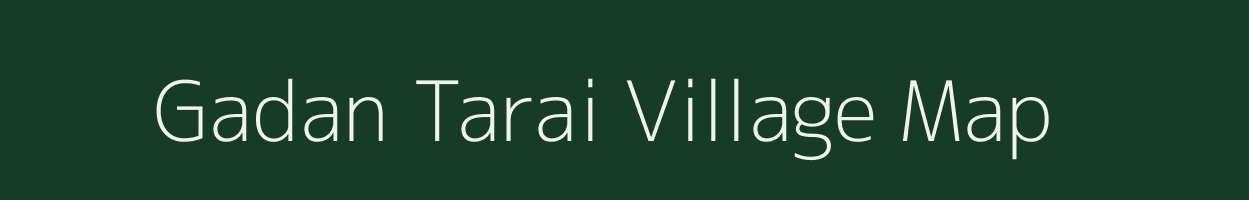 Gadan Tarai village map in Chhattisgarh