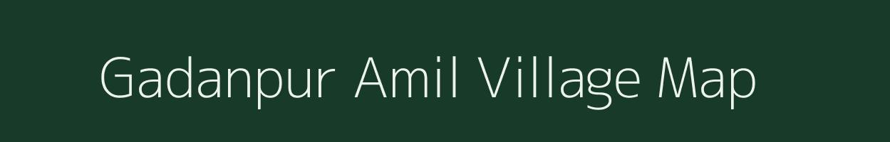 Gadanpur Amil village map in Uttar Pradesh