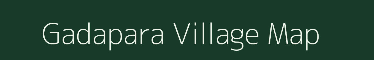 Gadapara village map in Chhattisgarh