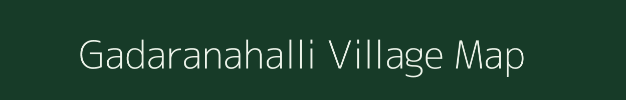 Gadaranahalli village map in Karnataka