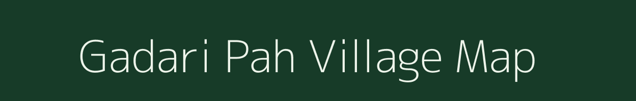 Gadari Pah village map in Uttar Pradesh