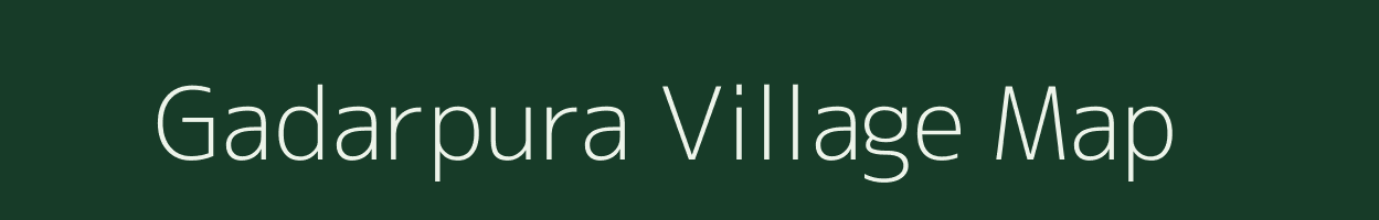 Gadarpura village map in Rajasthan