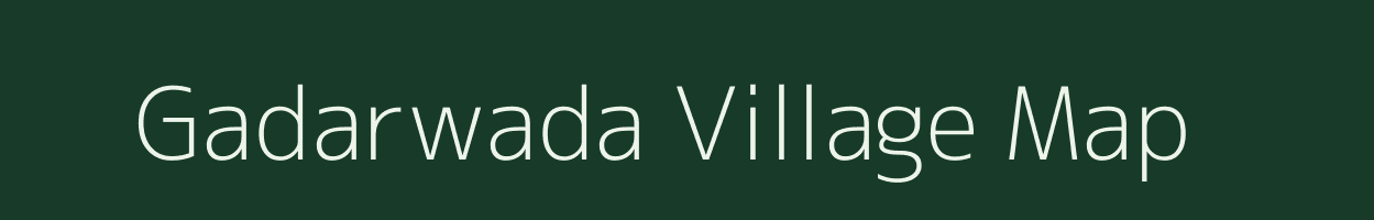 Gadarwada village map in Madhya Pradesh