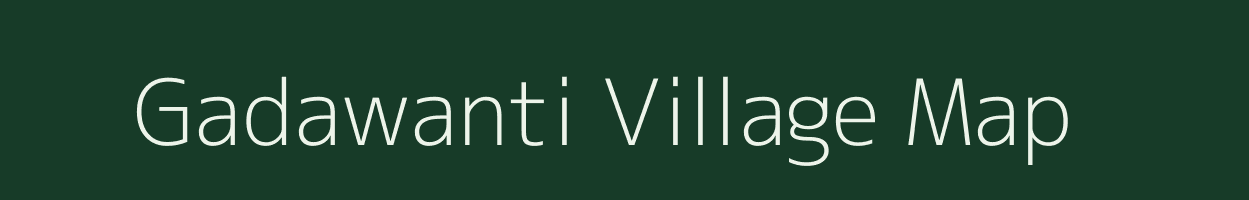 Gadawanti village map in Karnataka