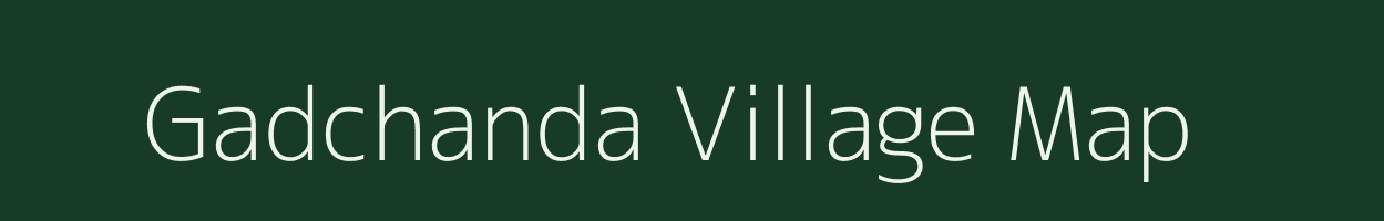 Gadchanda village map in Andhra Pradesh