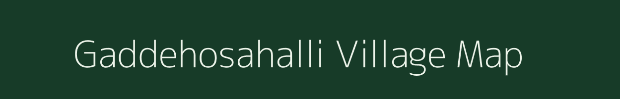 Gaddehosahalli village map in Karnataka