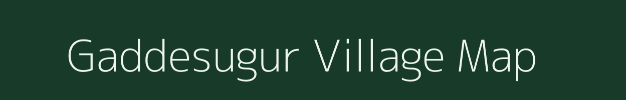 Gaddesugur village map in Karnataka