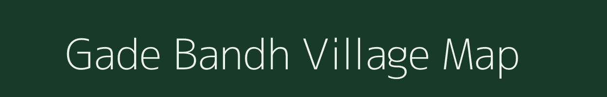 Gade Bandh village map in Odisha