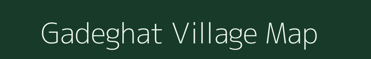 Gadeghat village map in Maharashtra