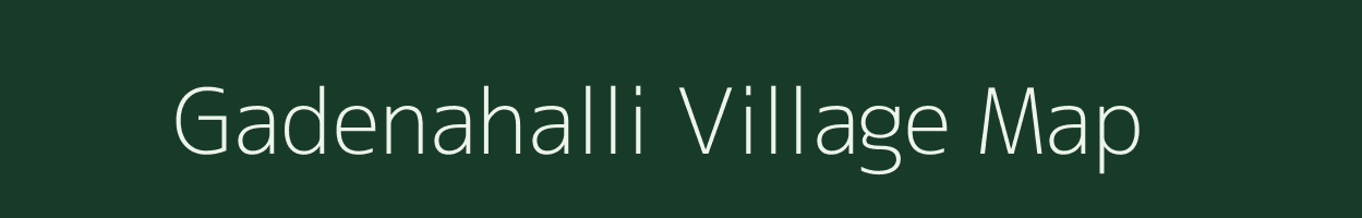 Gadenahalli village map in Karnataka