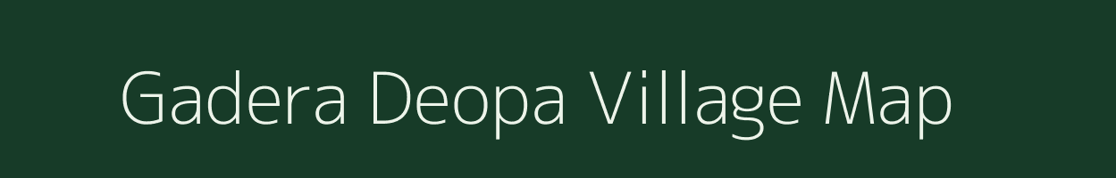 Gadera Deopa village map in Uttarakhand