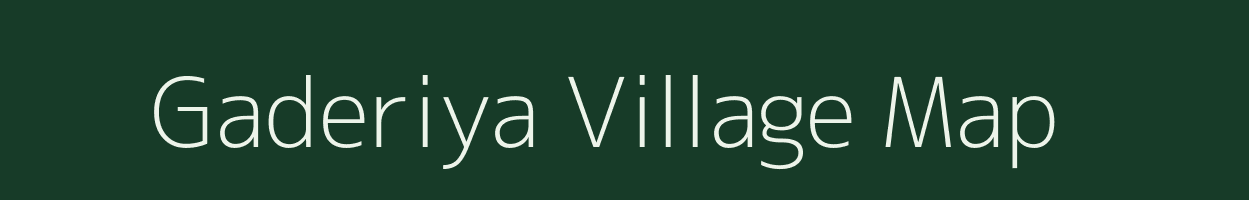 Gaderiya village map in Uttar Pradesh