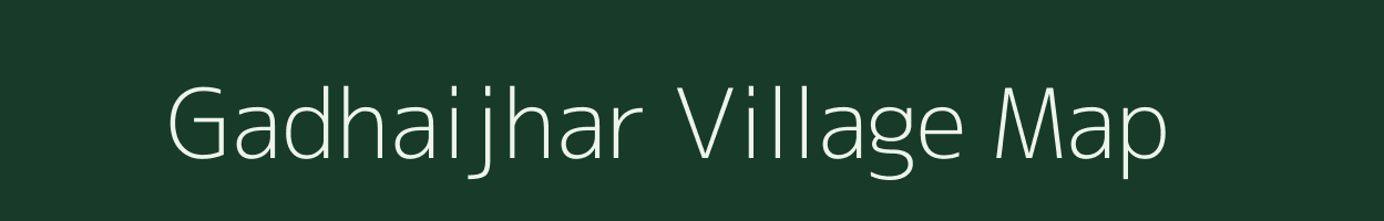 Gadhaijhar village map in Assam