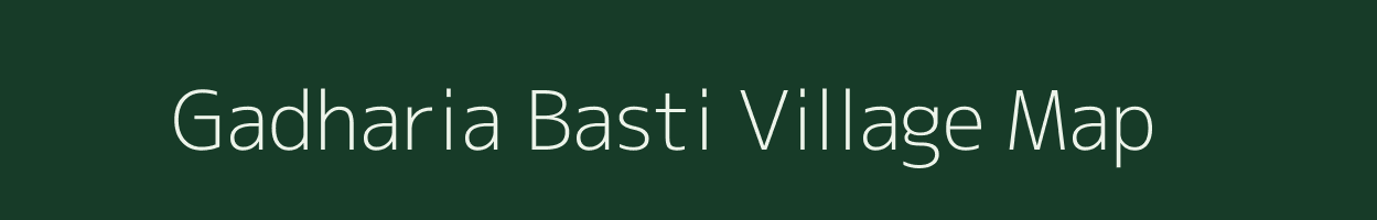 Gadharia Basti village map in Assam