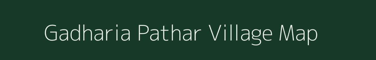 Gadharia Pathar village map in Assam