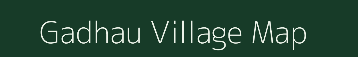 Gadhau village map in Uttar Pradesh